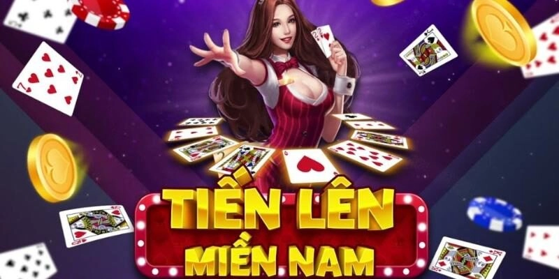 Tiến Lên Miền Nam - Trò Chơi Bài Quen Thuộc Và Hấp Dẫn